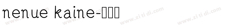nenue kaine字体转换